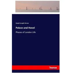 Palace and Hovel, Belletristik von Daniel Joseph Kirwan