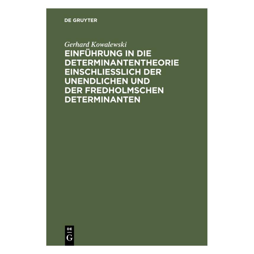 De Gruyter Kowalewski:Einführung in die Determinan (Deutsch, Hardcover, Gerhard Kowalewski) (67779585)