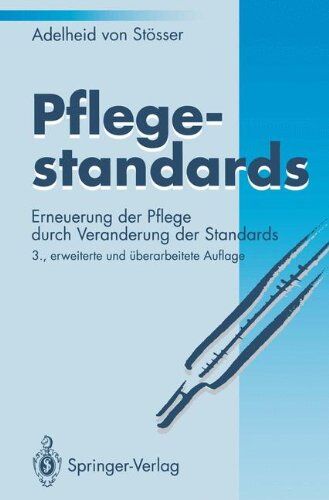 Adelheid St\Xf6sser - Pflegestandards: Erneuerung Der Pflege Durch Veränderung Der Standards (German Edition) - Preis vom 09.10.2026 07:28:09 h
