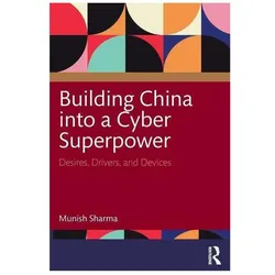 Building China into a Cyber Superpower, Sachbücher von Munish Sharma