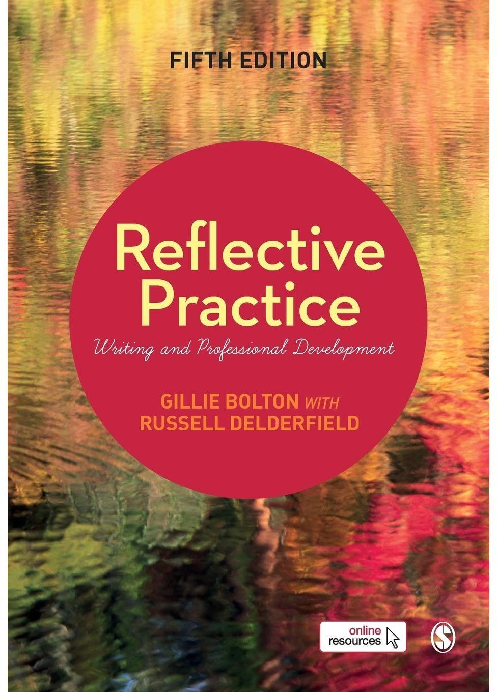 SAGE Publications Reflective Practice: Writing and Professional Development
