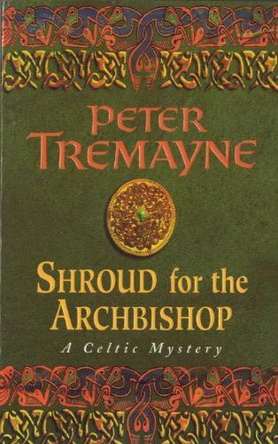 Peter Tremayne - Shroud for the Archbishop (A Sister Fidelma Mystery: a Celtic Mystery) - Preis vom 13.10.2026 19:28:25 h