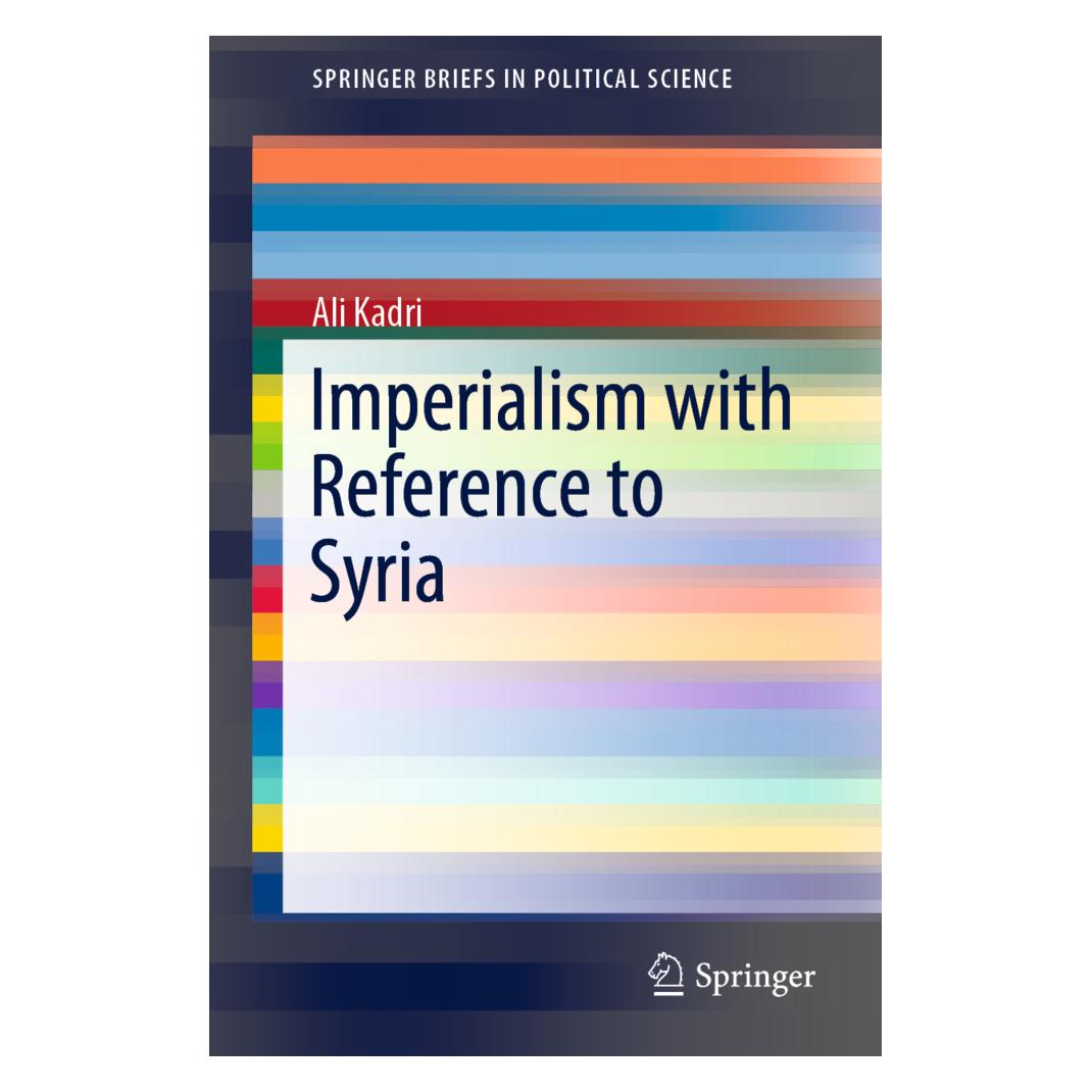Springer Imperialism with Reference to Syria (Englisch, Softcover, Ali Kadri) (56021750)