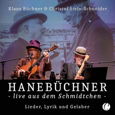 Hanebüchner live aus dem Schmidtchen - Christof Stein-Schneider,Klaus Büchner, Audio, 9783948486228