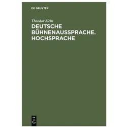 Siebs:Deutsche Bühnenaussprache. Hochsp, Sprachbücher von Theodor Siebs