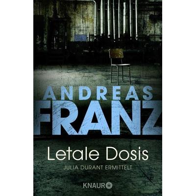 Letale Dosis / Julia Durant Band 3, Taschenbuch von Andreas Franz, Knaur Taschenbuch, 978-3-426-61713-7