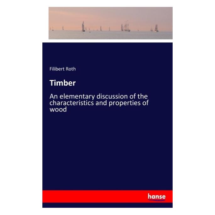 Hansebooks Timber (Englisch, Softcover, Filibert Roth) (57154973)