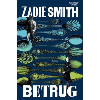 Betrug, Gebundene Ausgabe von Zadie Smith, Kiepenheuer & Witsch, 978-3-462-00544-8