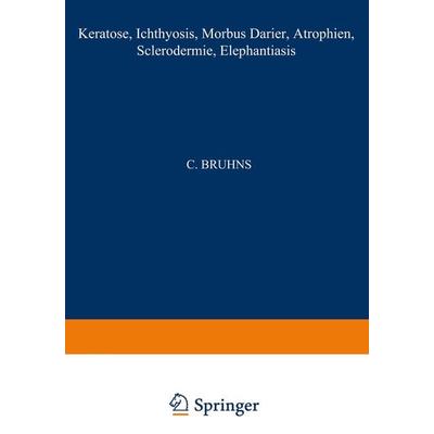 Keratosen; Ichthyosis; Morbus Darier; Atrophien; Sclerodermie; Elephantiasis, Taschenbuch von Kenneth A. Loparo,NA Brünauer,NA Ehrmann,NA Moncorps,NA