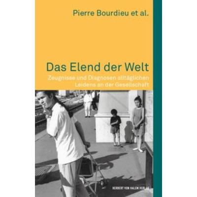 Das Elend der Welt, Taschenbuch von Pierre Bourdieu, Herbert von Halem Verlag, 978-3-7445-1833-8
