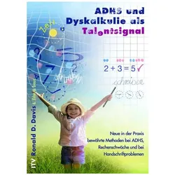 ADHS und Dyskalkulie als Talentsignal, Fachbücher von Ronald D. Davis, Eldon M. Braun