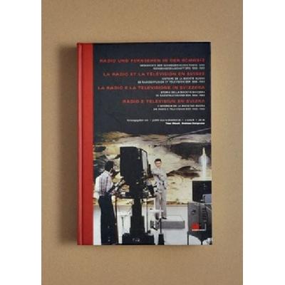 Radio und Fernsehen in der Schweiz, Gebundene Ausgabe von Sarah H. Aziz,Nicole Gysin,Rudolf Müller,Mattia Piattini,Edzard Schade, Hier und Jetzt,
