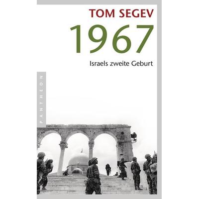 1967, Taschenbuch von Tom Segev, Pantheon, 978-3-570-55062-5
