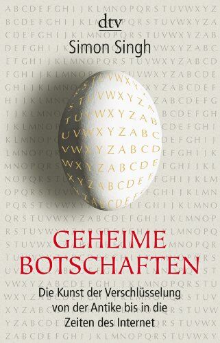 Simon Singh - Geheime Botschaften. Die Kunst der Verschlüsselung von der Antike bis in die Zeiten des Internet. - Preis vom 17.10.2026 19:25:27 h