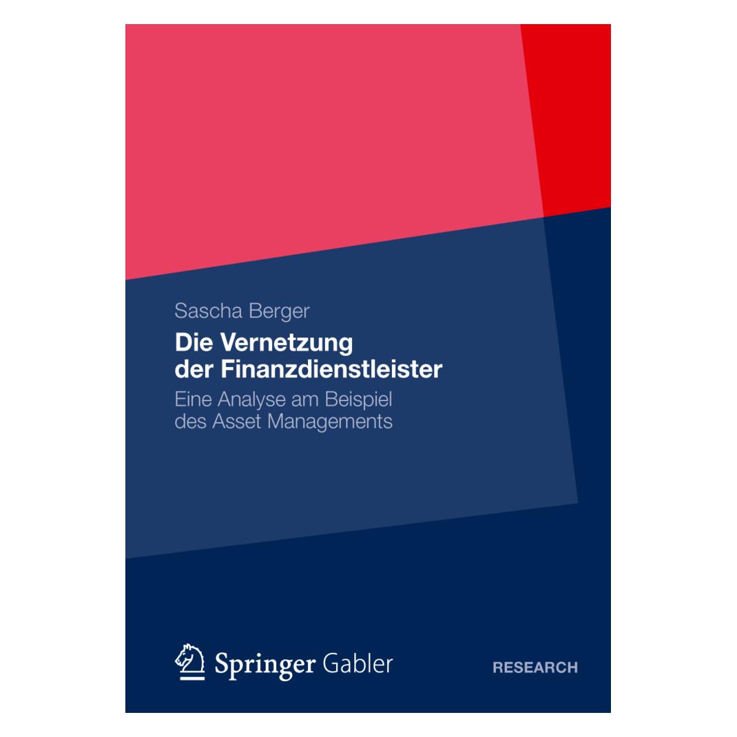 Springer Die Vernetzung der Finanzdienstleister (Deutsch, Softcover, Sascha Berger) (55501014)