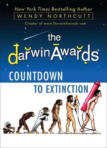 Wendy Northcutt - The Darwin Awards Countdown to Extinction - Preis vom 15.10.2026 23:06:25 h