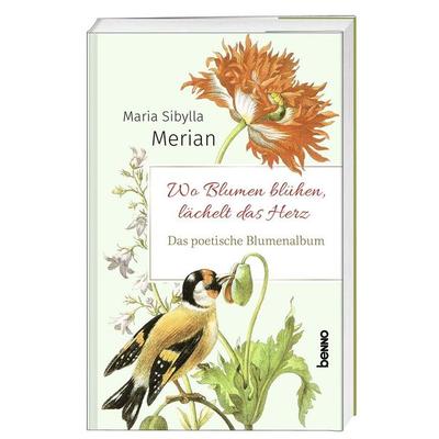 Das poetische Blumenalbum, Taschenbuch von Maria Sibylla Merian, St. Benno, 978-3-7462-6322-9