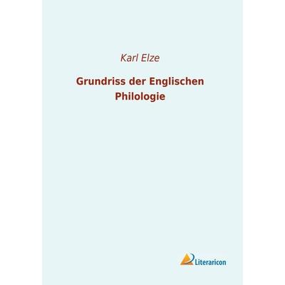 Grundriss der Englischen Philologie, Taschenbuch von , Literaricon, 978-3-96506-476-8