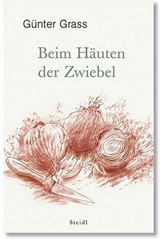 Günter Grass - Beim Häuten der Zwiebel. Limitierte Erstausgabe - Preis vom 30.09.2026 09:01:18 h