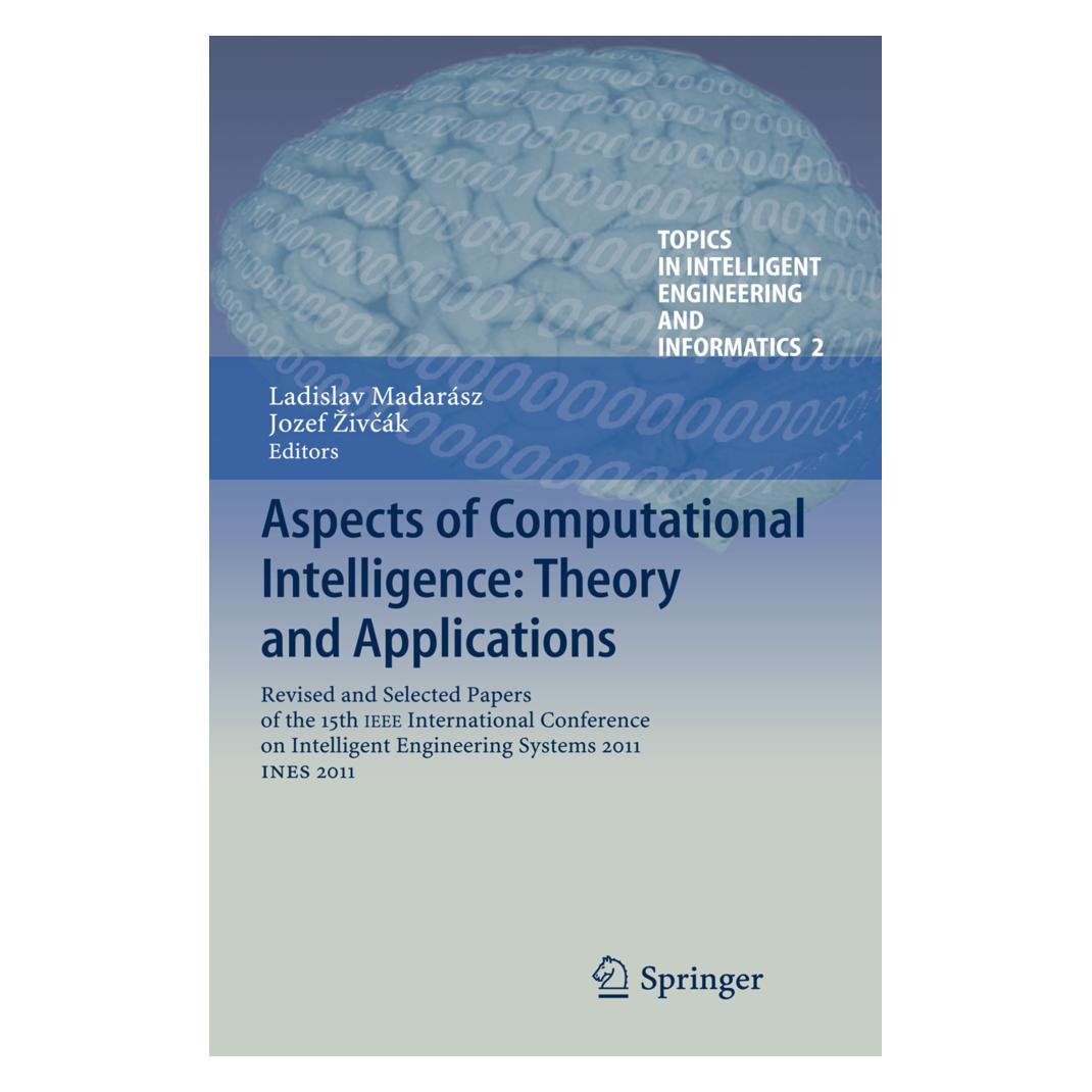 Springer Aspects of Computational Intelligence: Theory and Applications (Englisch, Softcover, Jozef Zivcák, Ladislav Madarász) (55567557)