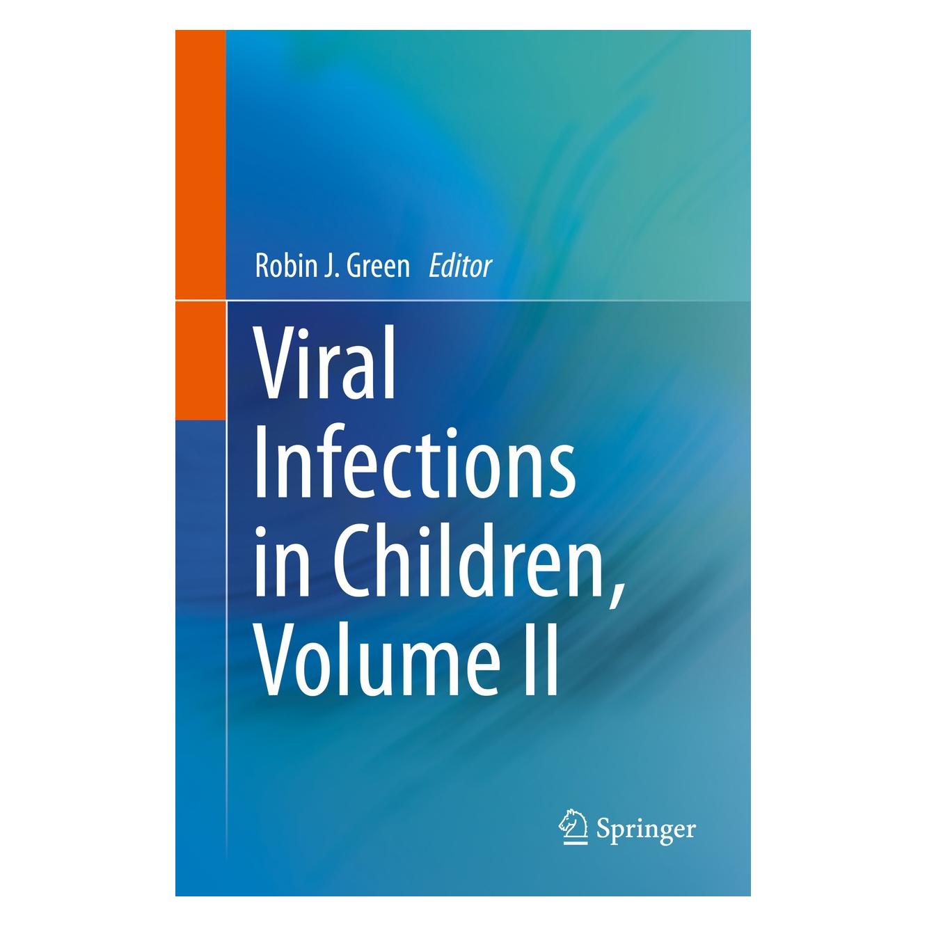 Springer Viral Infections in Children, Volume II (Englisch, Hardcover, Robin J. Green) (9783319540924)