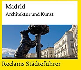 Michael Scholz-Hänsel - Reclams Städteführer Madrid: Architektur und Kunst (Reclams Universal-Bibliothek) - Preis vom 02.10.2026 23:42:20 h