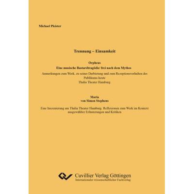 Trennung – Einsamkeit, Taschenbuch von Michael Pleister, Cuvillier Verlag, 978-3-7369-7078-6