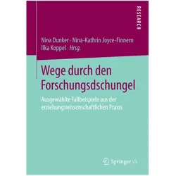 Wege durch den Forschungsdschungel, Fachbücher von Nina-Kathrin Joyce-Finnern, Nina Dunker, Ilka Koppel