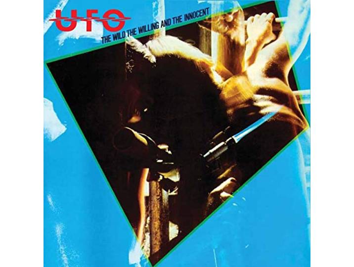 UFO - The Wild The Willing And The