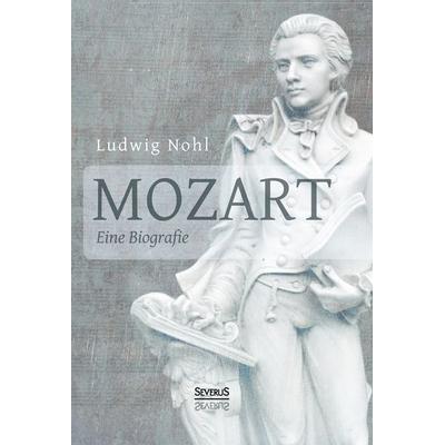 Mozart. Eine Biografie -
