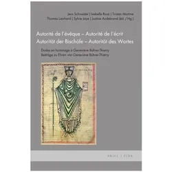 Autorité de l’évêque – Autorité de l’écrit / Autorität der Bischöfe – Autorität des Wortes, Fachbücher von Jens Schneider, Tristan Martine, Justine Audebrand, Sylvie Joye, Thomas Lienhard, Isabelle Rosé