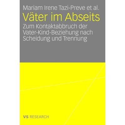 Väter im Abseits, Taschenbuch von Mariam Irene Tazi-Preve,Olaf Kapella,Markus Kaindl,Doris Klepp,Benedikt Krenn, Deutscher Universitätsverlag,