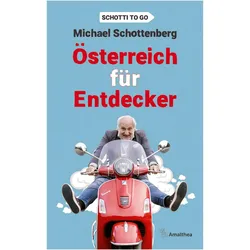 Österreich für Entdecker, Reisebücher von Michael Schottenberg