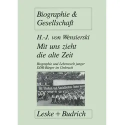 Mit uns zieht die alte Zeit, Fachbücher von Hans-Jürgen von Wensierski