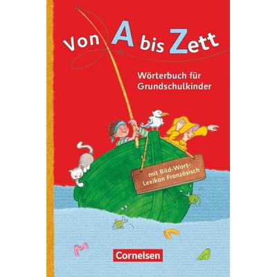Von A bis Zett - Wörterbuch für Grundschulkinder - Allgemeine Ausgabe, Taschenbuch von Gerhard Sennlaub, Cornelsen Verlag, 978-3-06-083219-4