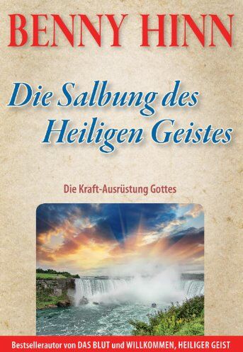 Benny Hinn - Die Salbung des Heiligen Geist: Die Kraft-Ausrüstung Gottes - Preis vom 09.10.2026 07:28:09 h