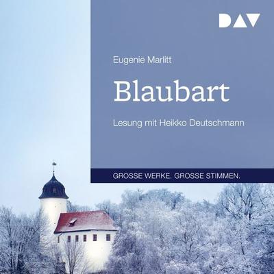 Blaubart - Eugenie Marlitt, Audio, 9783742427649