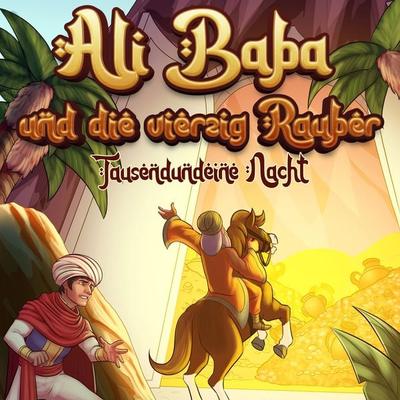 Ali Baba und die vierzig Räuber (Märchen aus 1001 Nacht) - Märchen aus 1001 Nacht,Hörbücher für Kinder, Audio, 9786197642940