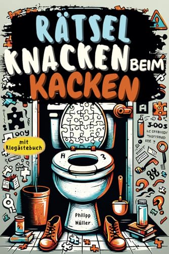 Philipp Müller - Rätsel knacken beim Kacken: Der ideale Begleiter fürs stille Örtchen – vollgepackt mit kniffligen Rätseln und humorvollen Sprüchen - inkl. ... zum Erlebnis Beliebtes Geschenk für Männer - Preis vom 09.10.2026 07:28:09 h