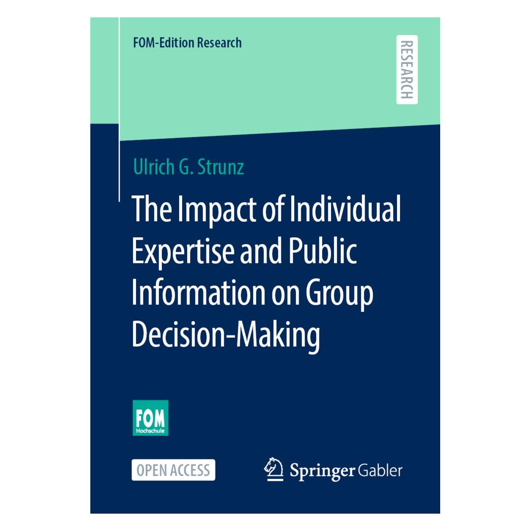 Springer The Impact of Individual Expertise and Public Information on Group Decision-Making (Englisch, Softcover, Ulrich G. Strunz) (56176442)