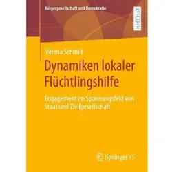 Dynamiken lokaler Flüchtlingshilfe, Fachbücher von Verena Schmid