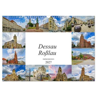 Dessau Roßlau Impressionen (Wandkalender 2027 DIN A3 quer), CALVENDO Monatskalender