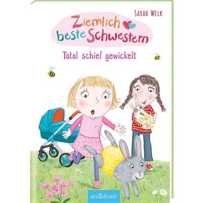 Ziemlich beste Schwestern – Total schief gewickelt (Ziemlich beste Schwestern 5), Gebundene Ausgabe von Sarah Welk, arsedition, 978-3-8458-3212-8