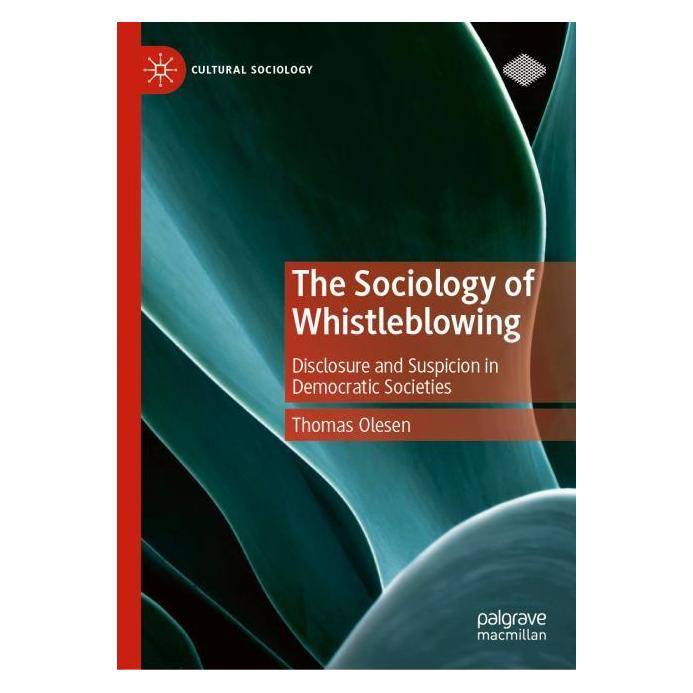 Springer The Sociology of Whistleblowing (Englisch, Hardcover, Thomas Olesen) (60797580)