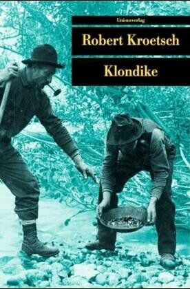 Robert Kroetsch - Klondike. Die Ballade von Lou und Dangerous Dan McGrew - Preis vom 11.10.2026 03:10:56 h