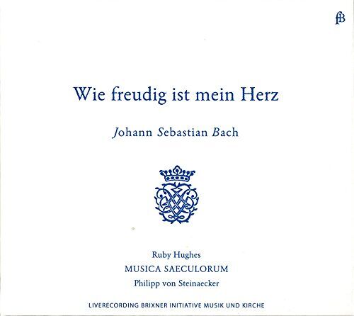 Ruby Hughes - Bach: Wie freudig ist mein Herz - Preis vom 11.10.2026 03:10:56 h