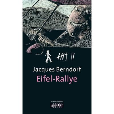 Eifel-Rallye / Eifel Krimis Bd. 9, Taschenbuch von Jacques Berndorf, Grafit
