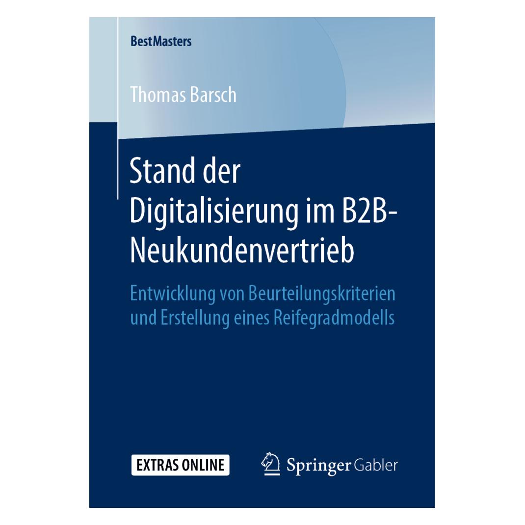 Springer Stand der Digitalisierung im B2B-Neukundenvertrieb (Deutsch, Softcover, Thomas Barsch) (56091847)