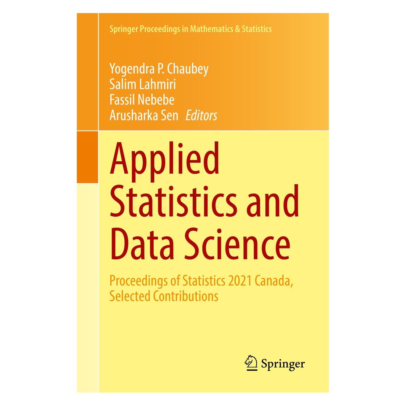 Springer Applied Statistics and Data Science (Englisch, Hardcover, Arusharka Sen, Fassil Nebebe, Salim Lahmiri, Yogendra P. Chaubey) (9783030861322)