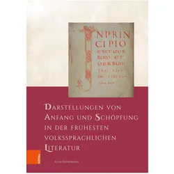 Darstellungen von Anfang und Schöpfung in der frühesten volkssprachlichen Literatur, Fachbücher von Alisa Heinemann